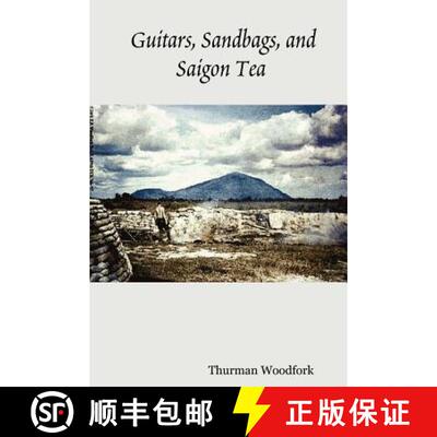 【3-4周达】Guitars, Sandbags, and Saigon Tea [9780615164564]