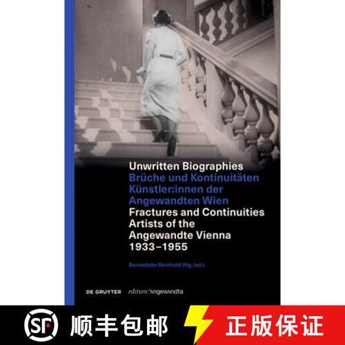 【3-4周达】Unwritten Biographies: Bruche und Kontinuitaten. Kunstler*innen der Angewandten Wien. Frac... [9783689240875]