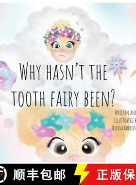 预订 Why Hasn't The Tooth Fairy Been? [9780648577508]