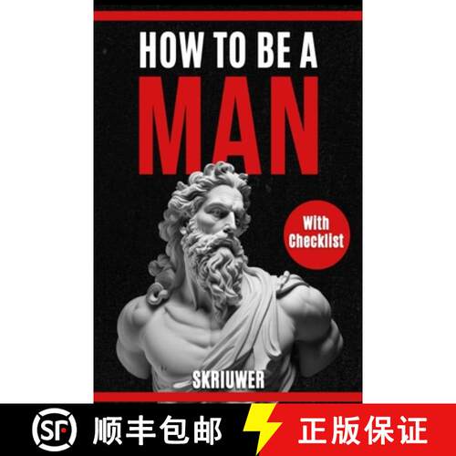【3-4周达】How to Be a Man: A book for men about dating, self esteem, self love, self growth, motivat... [9783759891150]