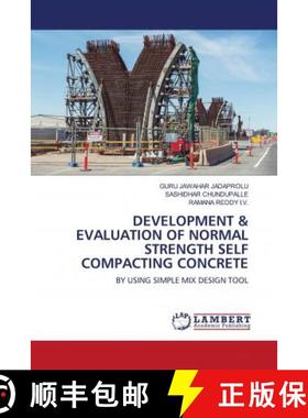 预订 DEVELOPMENT & EVALUATION OF NORMAL STRENGTH SELF COMPACTING CONCRETE [9786202682428]