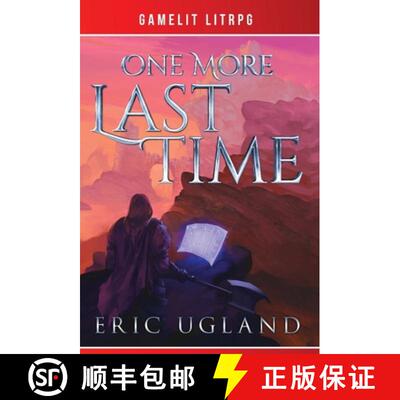 【3-4周达】精装 One More Last Time: A LitRPG/GameLit Novel [9781945346248]