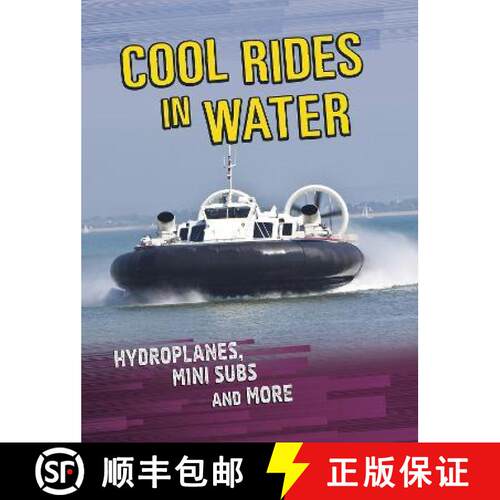【3-4周达】Cool Rides in Water: Hydroplanes, Mini Subs and More [9781398203440]