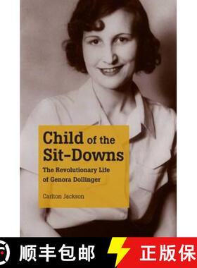 【3-4周达】Child of the Sit-Downs: The Revolutionary Life of Genora Dollinger [9780873389440]