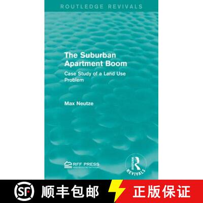 【3-4周达】The Suburban Apartment Boom: Case Study of a Land Use Problem [9781138955325]