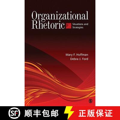【3-4周达】Organizational Rhetoric: Situations and Strategies [9781412956697]