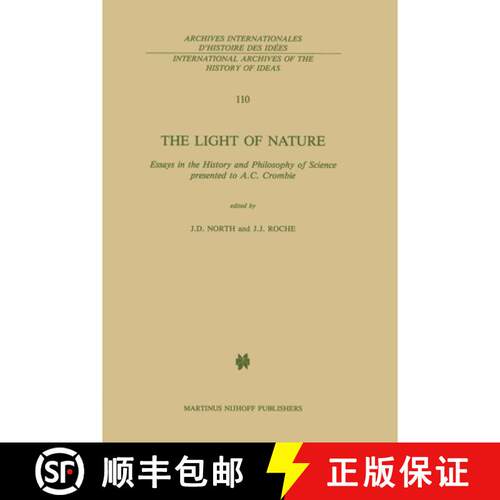 【3-4周达】The Light of Nature : Essays in the History and Philosophy of Science presented to A.C. Cr... [9789401087636]