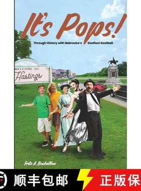 【3-4周达】It's Pops!: Through History with Nebraska's Goofiest Goofball [9781678127381]