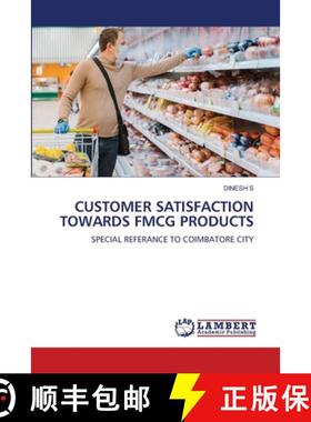 【3-4周达】Customer Satisfaction Towards Fmcg Products [9786208172220]
