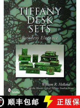 【3-4周达】Tiffany Desk Sets: With the Master List of Tiffany Studi Items: With the Master List of Ti... [9780764330803]