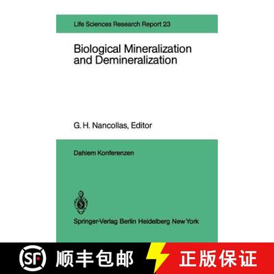 【3-4周达】Biological Mineralization and Demineralization: Report of the Dahlem Workshop on Biologica... [9783642685767]