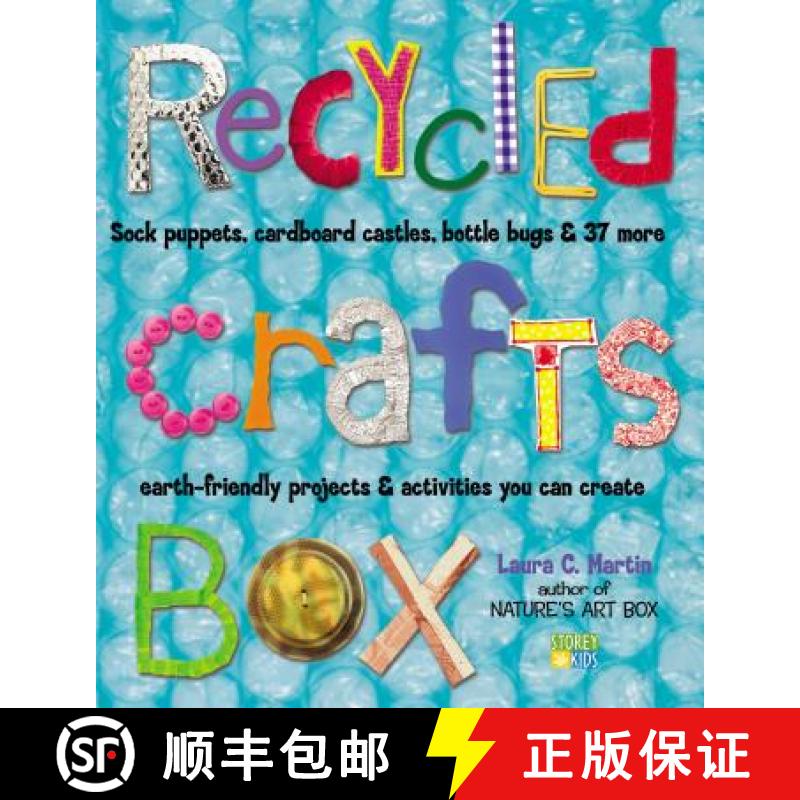 【3-4周达】Recycled Crafts Box: Sock Puppets, Cardboard Castles, Bottle Bugs and 37 More Earth-friend... [9781580175227]