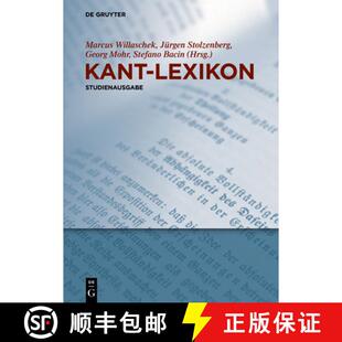 【3-4周达】Kant-Lexikon: Studienausgabe [9783110519105]