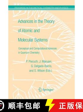 【3-4周达】Advances in the Theory of Atomic and Molecular Systems : Conceptual and Computational Adva... [9789400730502]