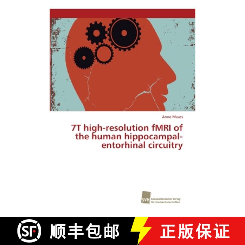 预订 7T high-resolution fMRI of the human hippocampal-entorhinal circuitry [9783838152264]