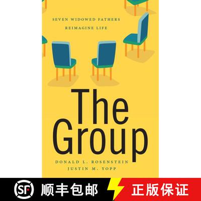 【3-4周达】精装 The Group: Seven Widowed Fathers Reimagine Life [9780190649562]