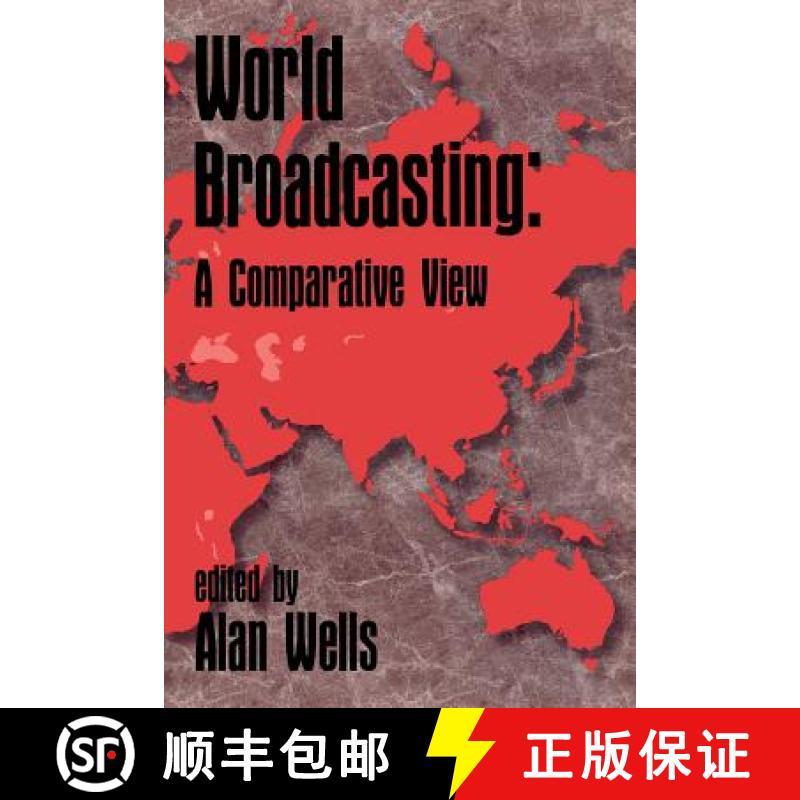 【3-4周达】WORLD BROADCASTING: A COMPARAT: A Comparative View [9781567502466]