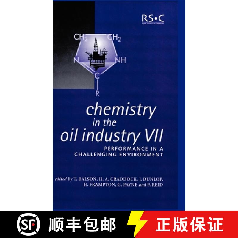 【3-4周达】Chemistry in the Oil Industry VII : Performance in a Challenging Environment [9780854048618]