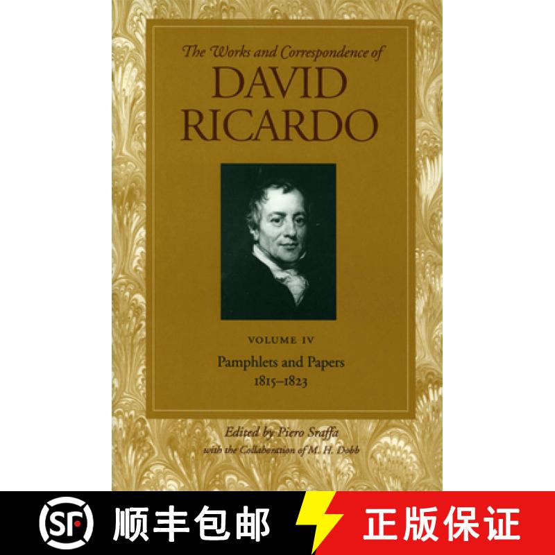 【4周达】Works & Correspondence of David Ricardo, Volume 04: Pamphlets & Papers, 1815-1823 [9780865979680]