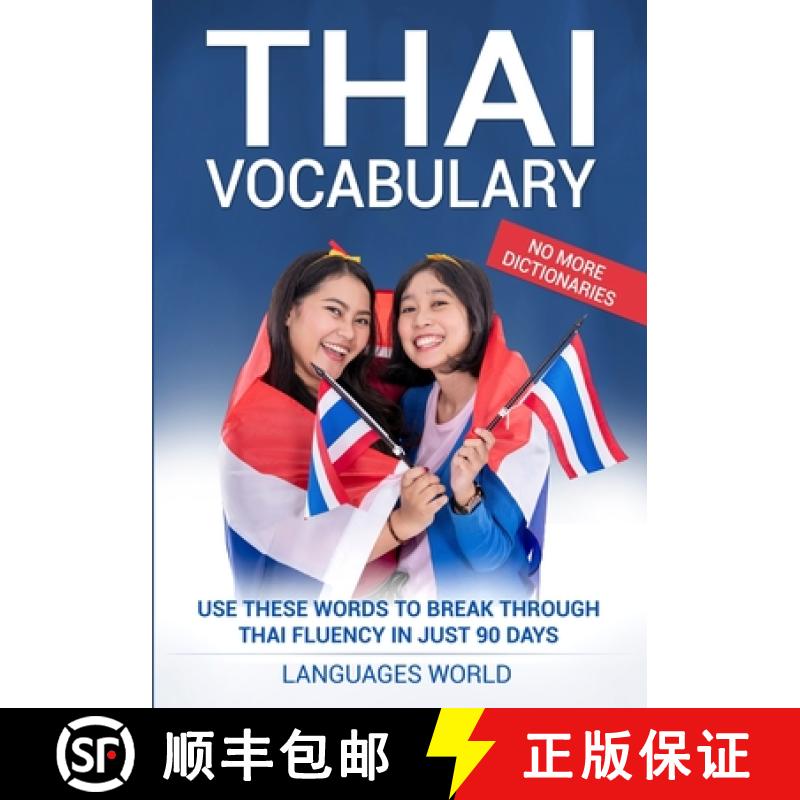 【3-4周达】Thai Vocabulary: Use These Words to Break Through Thai Fluency in Just 90 Days (No More Di... [9781913488079]