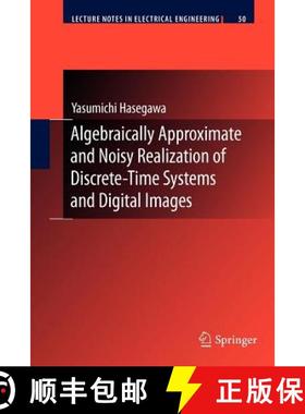 【3-4周达】Algebraically Approximate and Noisy Realization of Discrete-Time Systems and Digital Images [9783642260452]