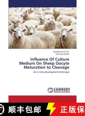 预订 Influence of Culture Medium on Sheep Oocyte Maturation to Cleavage [9783659446559]