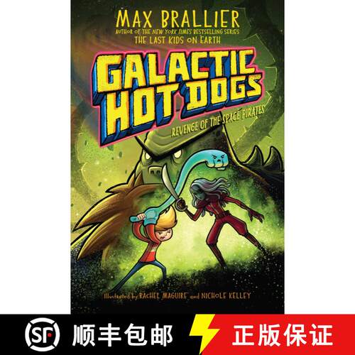 【3-4周达】精装 Galactic Hot Dogs 3, Volume 3: Revenge of the Space Pirates [9781534478039]