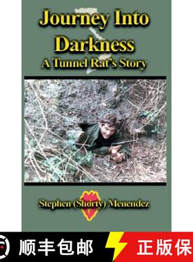 【3-4周达】Journey Into Darkness: A Tunnel Rat's Story [9780971055162]