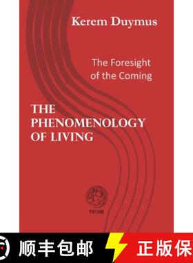 【3-4周达】The Phenomenology of Living: The Foresight of the Coming [9781365527647]