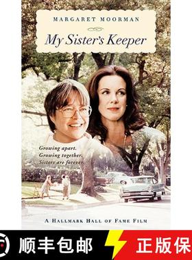 预订 My Sister's Keeper: Learning to Cope with a Sibling's Mental Illness [9780393324044]