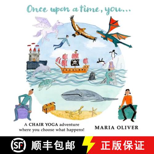 【3-4周达】Once Upon a Time, You...: A Chair Yoga adventure where you choose what happens! [9781838302429]