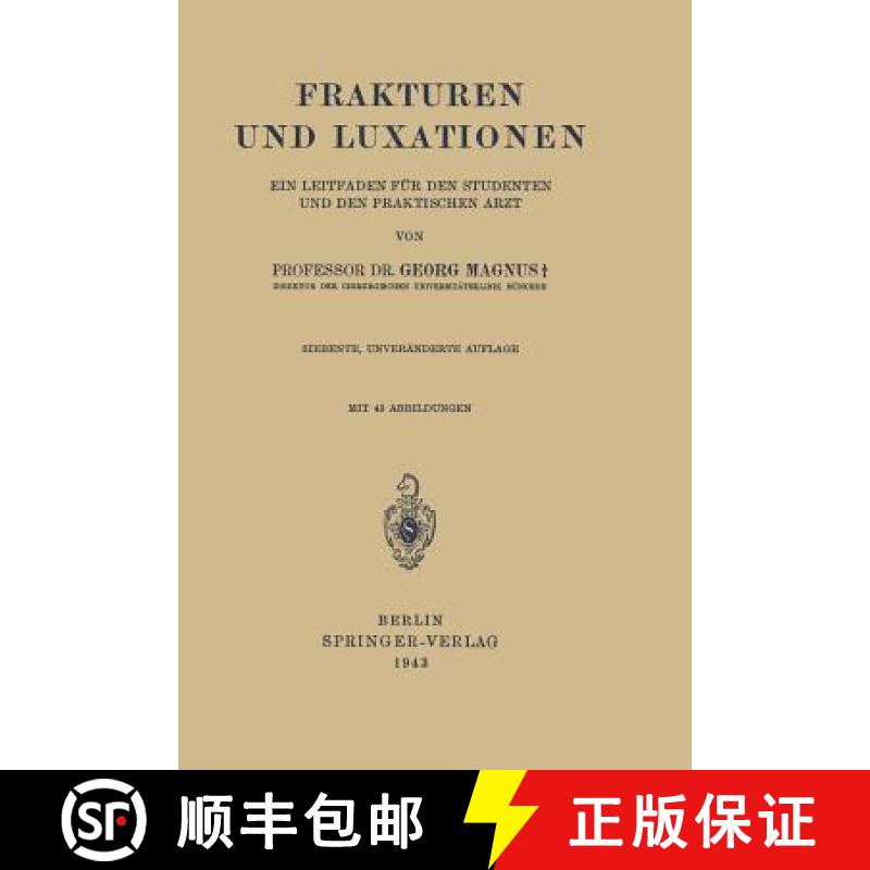 【3-4周达】Frakturen Und Luxationen: Ein Leitfaden Für Den Studenten Und Den Praktischen Arzt [9783642900693]