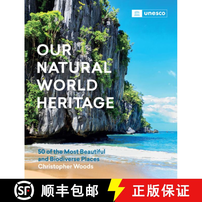 【3-4周达】Our Natural World Heritage: 50 of the Most Beautiful and Biodiverse Places [9781643261058]