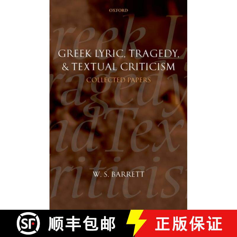【3-4周达】Greek Lyric, Tragedy, and Textual Criticism: Collected Papers [9780199203574]