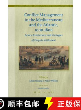预订 Conflict Management in the Mediterranean and the Atlantic, 1000-1800: Actors, Institutions and S... [9789004380639]