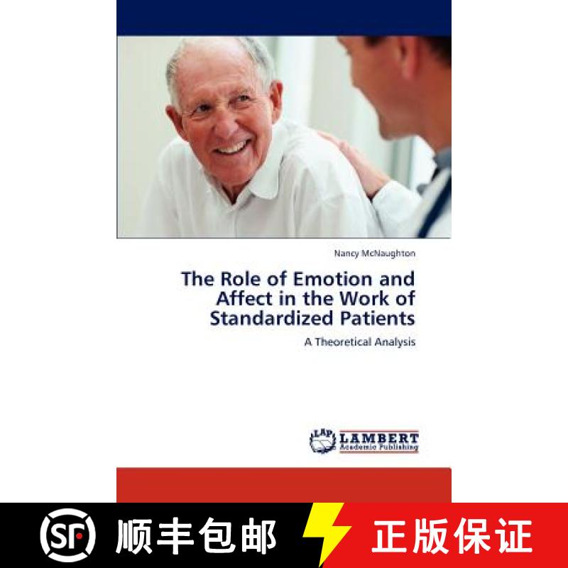 【3-4周达】The Role of Emotion and Affect in the Work of Standardized Patients [9783659262579]