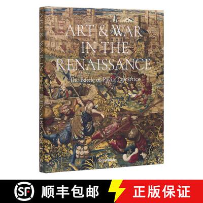 【3-4周达】Art and War in the Renaissance: The Battle of Pavia Tapestries [9780847899890]