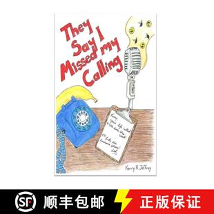 【3-4周达】They Say I Missed My Calling [9780615963969]