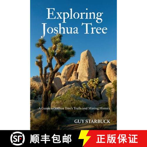 【3-4周达】Exploring Joshua Tree: A Guide to Joshua Tree's Trails and Mining History [9781300618164]