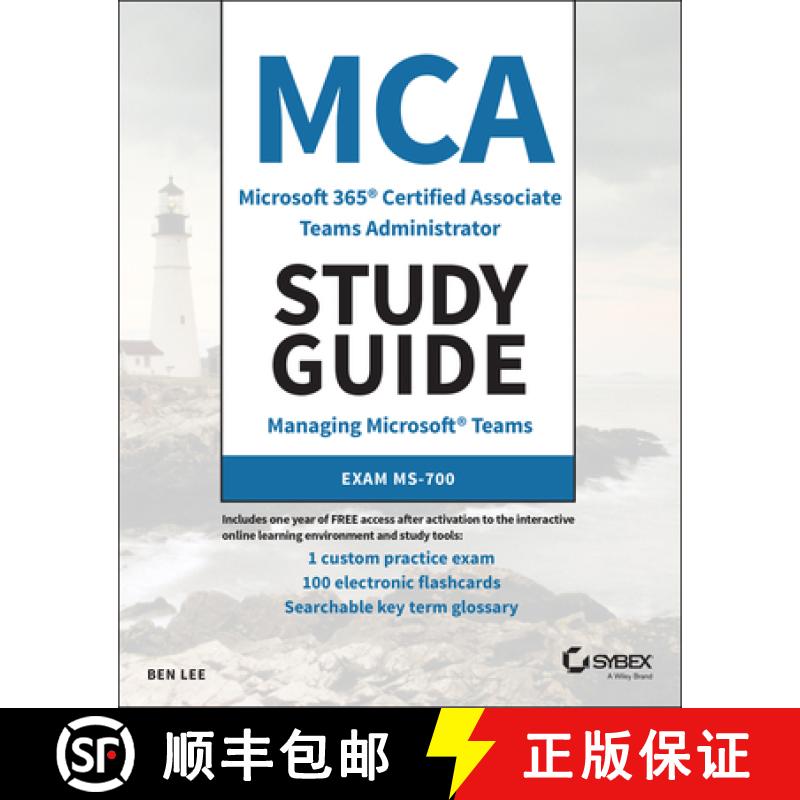 【3-4周达】MCA Microsoft 365 Teams Administrator Study Guide - Exam MS-700: Exam MS-700 [9781119773344]