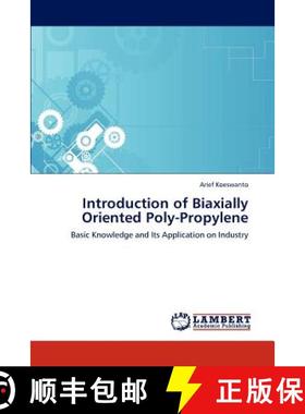 预订 Introduction of Biaxially Oriented Poly-Propylene [9783846512197]