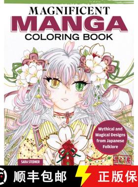 【3-4周达】Magnificent Manga Coloring Book: 32 Designs in Motion for the Ultimate Coloring Experience [9781497206915]