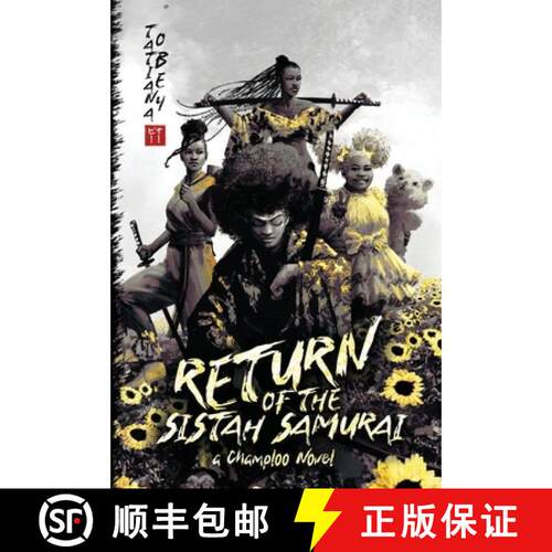 【3-4周达】精装 Return of the Sistah Samurai: A Champloo Novel [9781967908981]