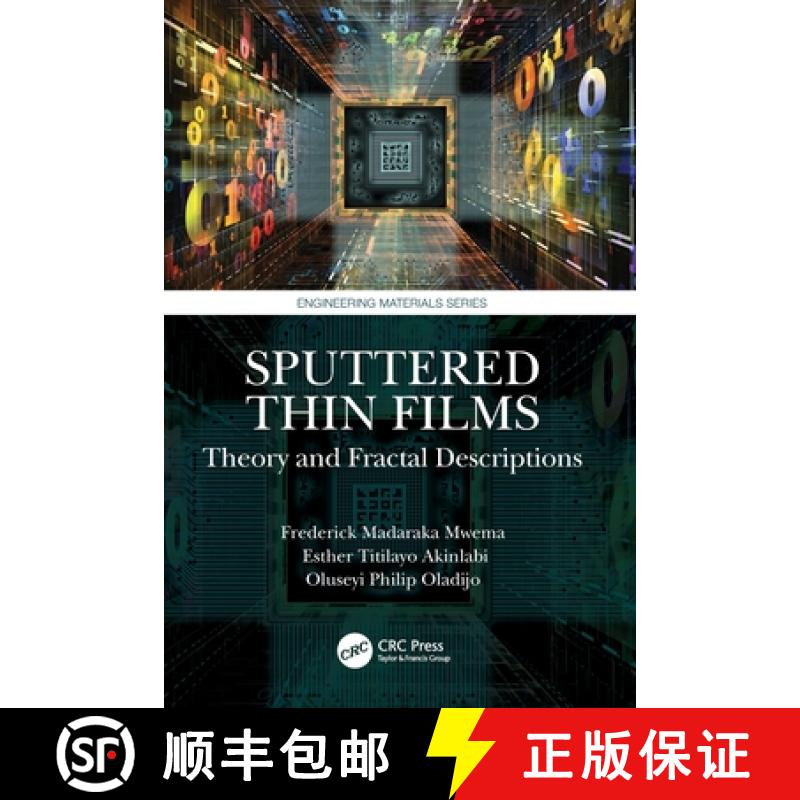 【4周达】Sputtered Thin Films: Theory and Fractal Descriptions [9780367513603]