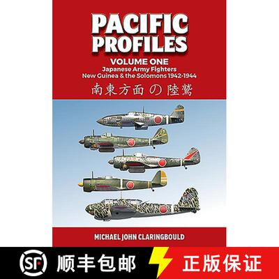 【3-4周达】Pacific Profiles. Volume One: Japanese Army Air Force - New Guinea & the Solomons 1942-1944 [9780648665915]