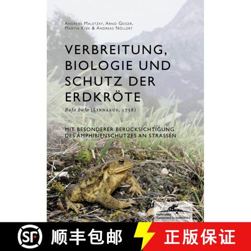 预订 精装 Verbreitung, Biologie und Schutz der Erdkröte Bufo bufo (Linnaeus, 1758) mit Besonderer Be... [9783899735697]