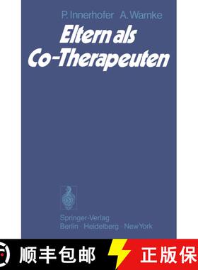 【3-4周达】Eltern als Co-Therapeuten: Analyse der Bereitschaft von Müttern zur Mitarbeit bei der Dur... [9783540086475]