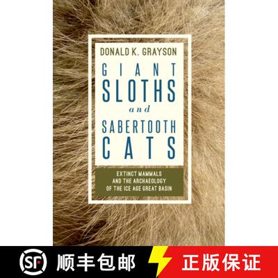 【3-4周达】Giant Sloths and Sabertooth Cats – Extinct Mammals and the Archaeology of the Ice Age Gre... [9781607814696]