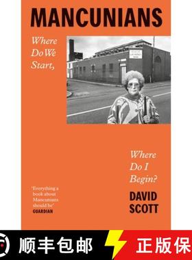 【3-4周达】Mancunians : Where do we start, where do I begin? [9781526161512]