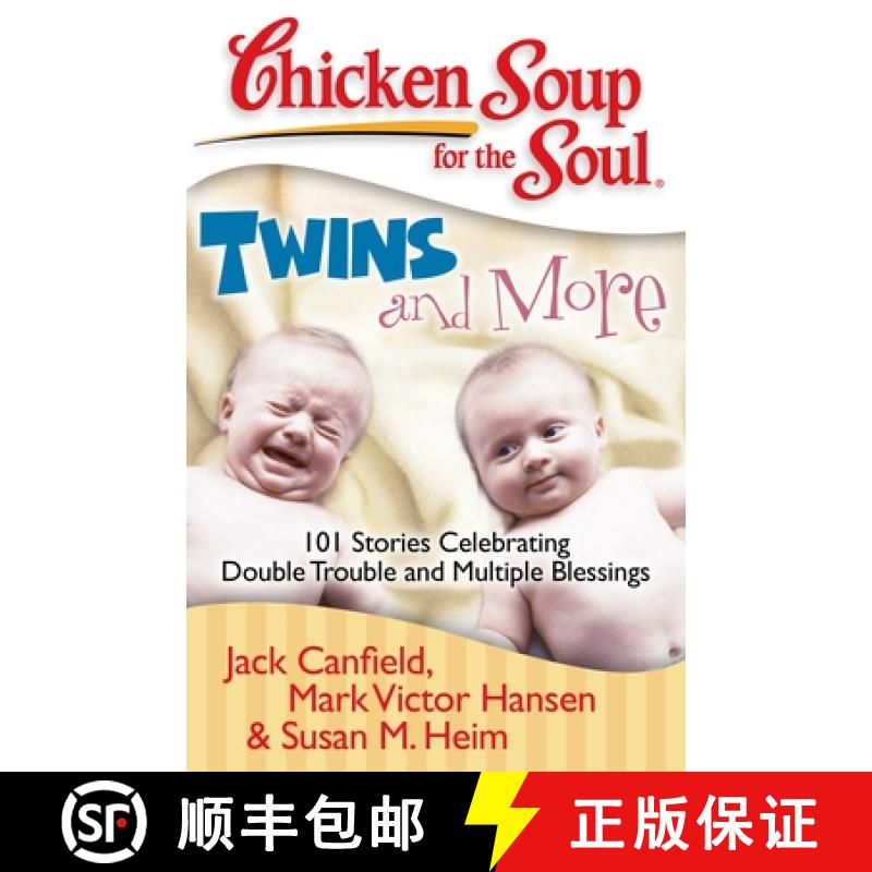 【3-4周达】Chicken Soup for the Soul: Twins and More: 101 Stories Celebrating Double Trouble and Mult... [9781935096320]